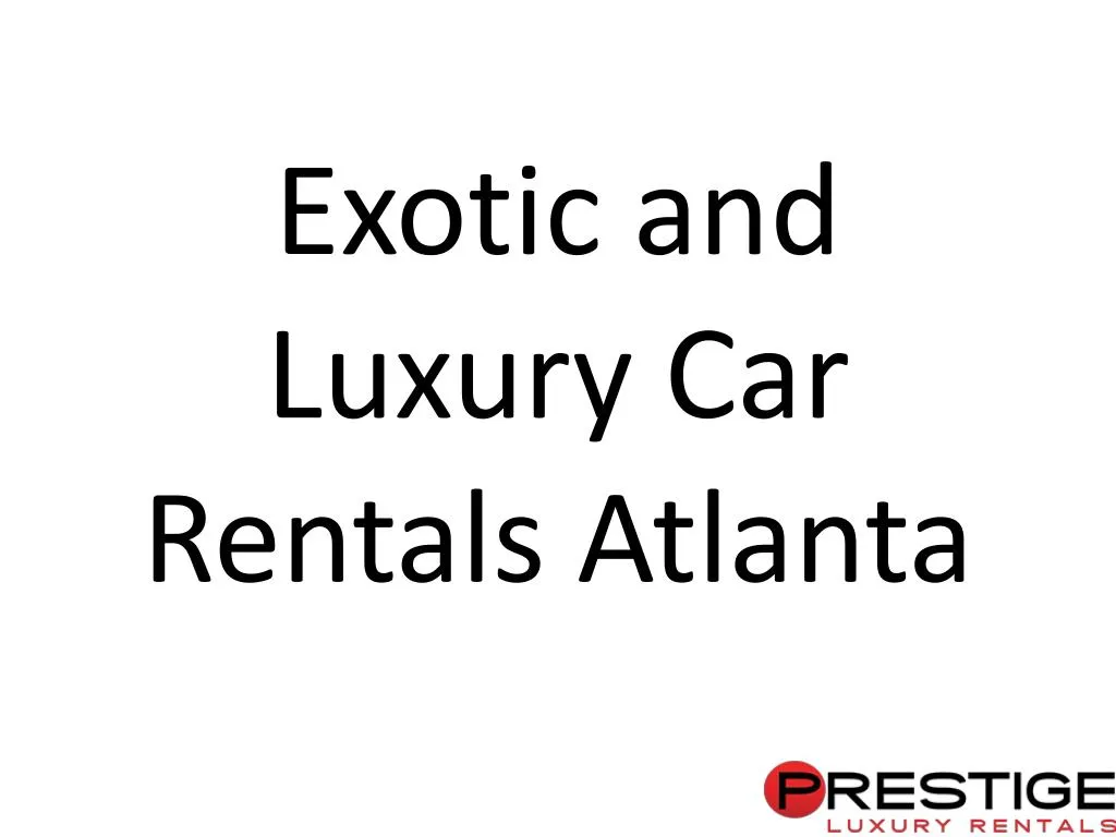 exotic and luxury car rentals atlanta