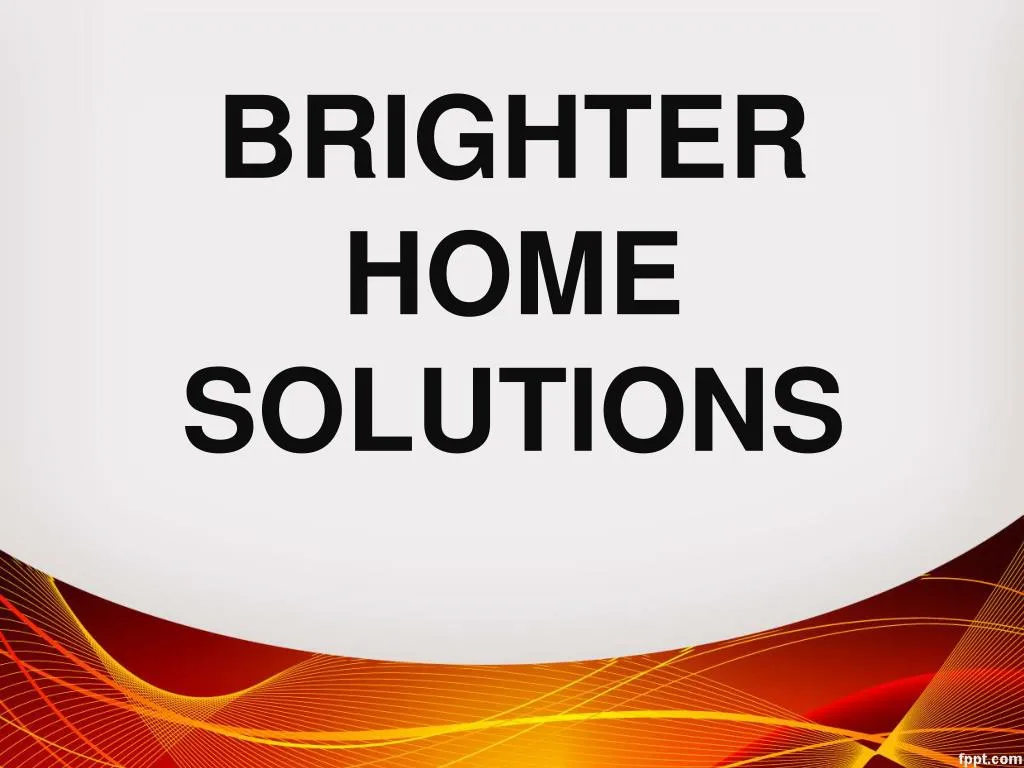 brighter home solutions