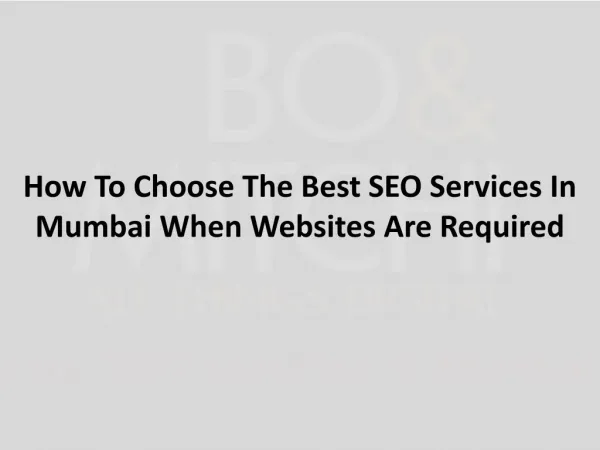 How To Choose The Best SEO Services In Mumbai When Websites Are Required