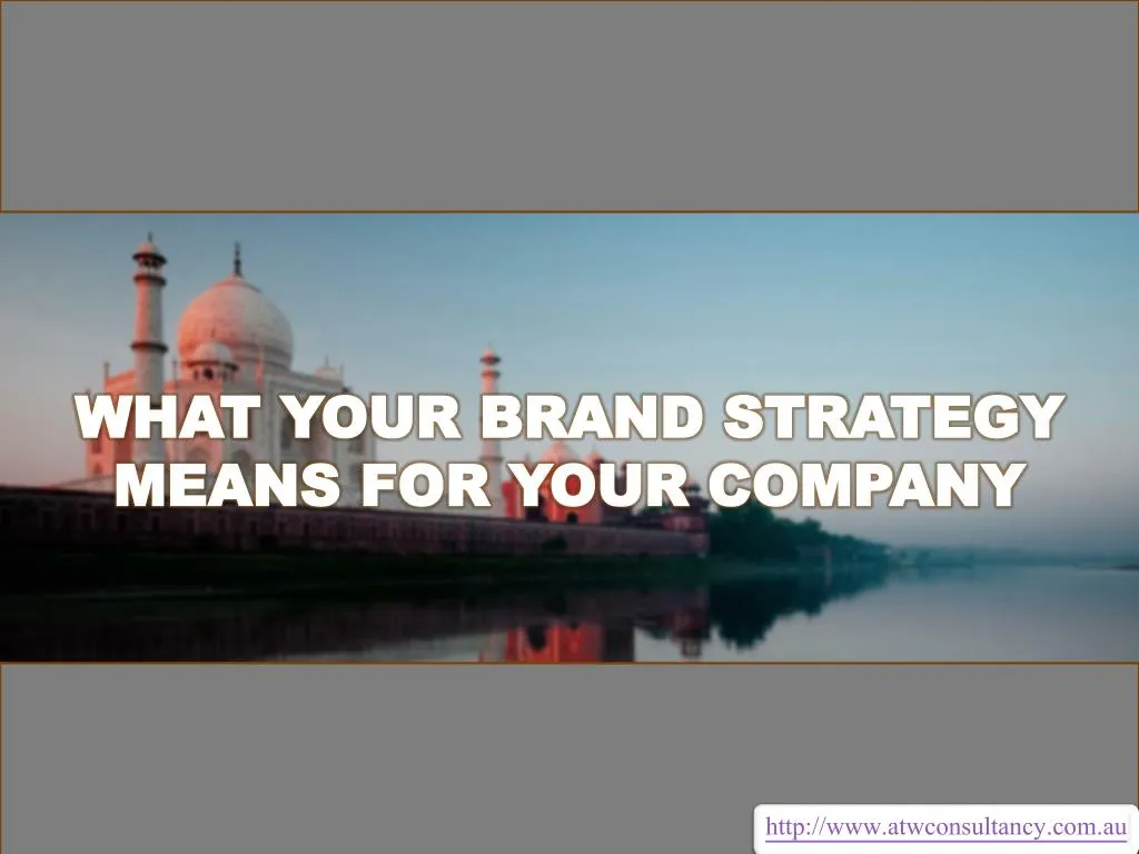what your brand strategy means for your company