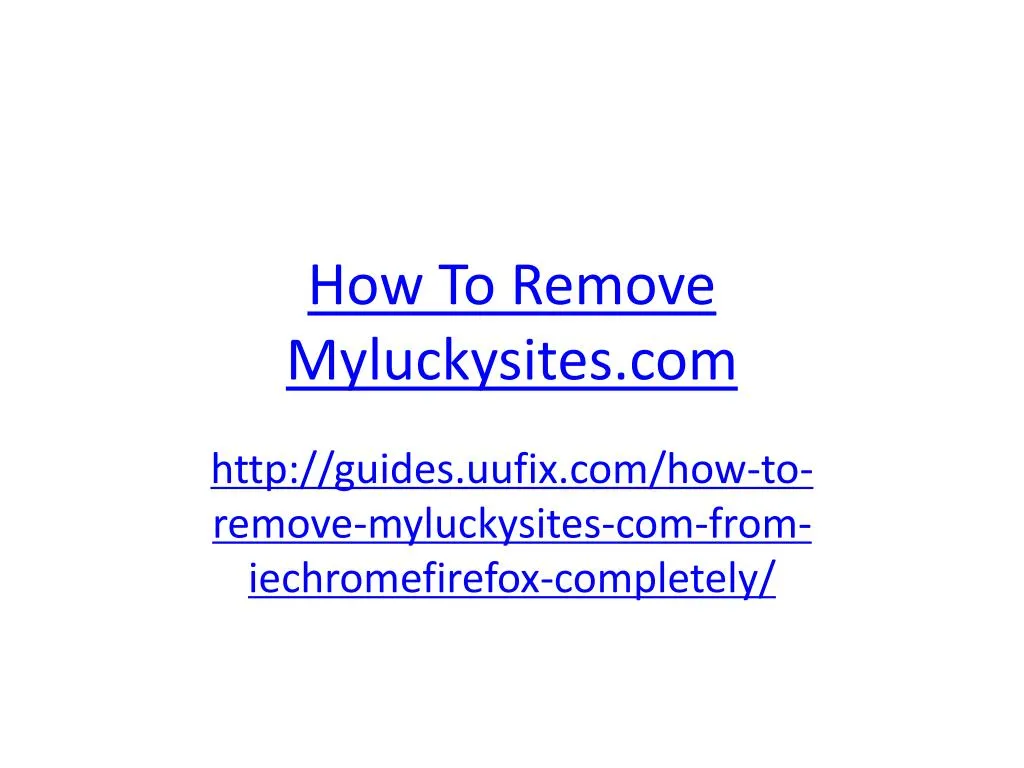 how to remove myluckysites com