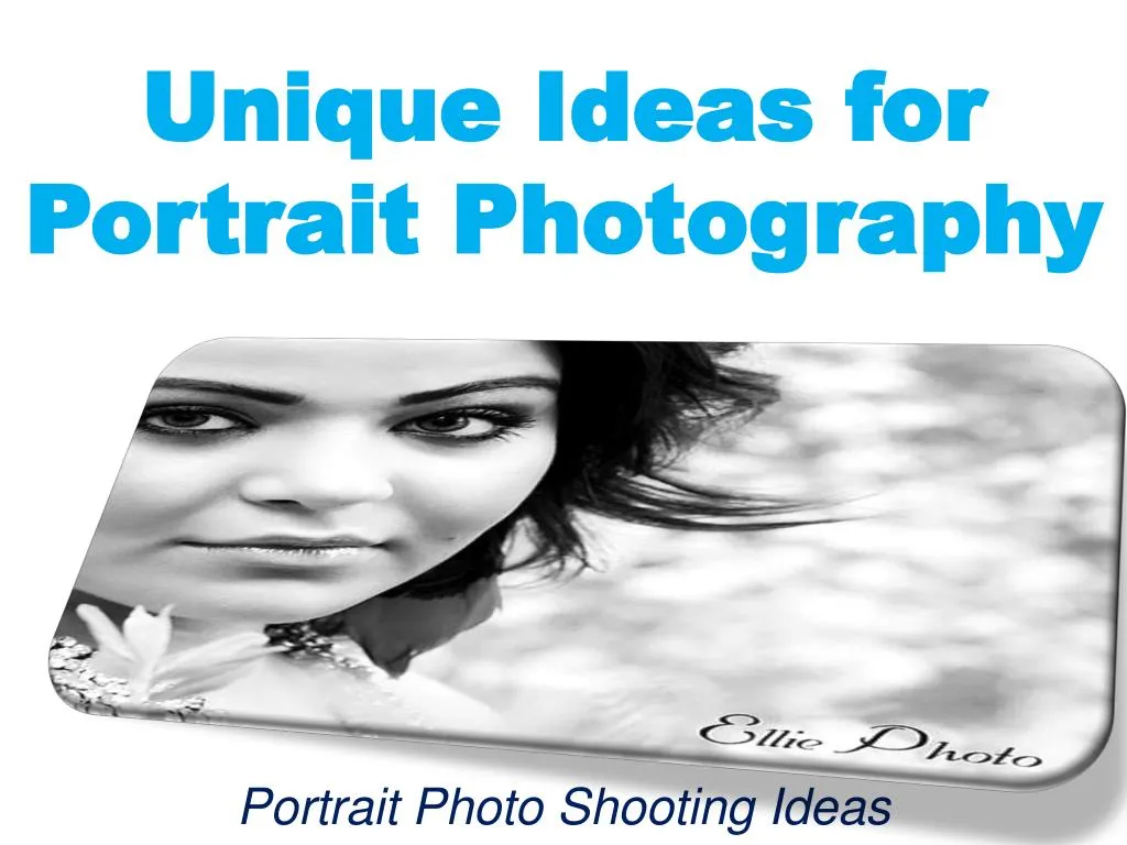 unique ideas for portrait photography