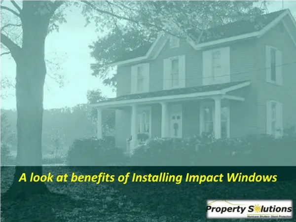 A look at benefits of Installing Impact Windows