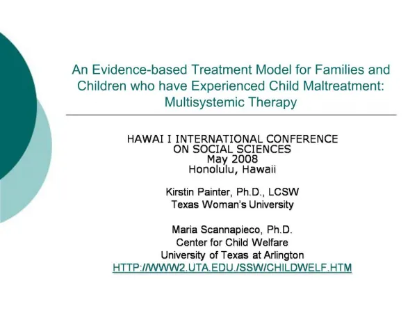 An Evidence-based Treatment Model for Families and Children who have Experienced Child Maltreatment: Multisystemic Thera