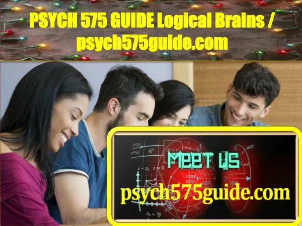 PSYCH 575 GUIDE Logical Brains / psych575guide.com