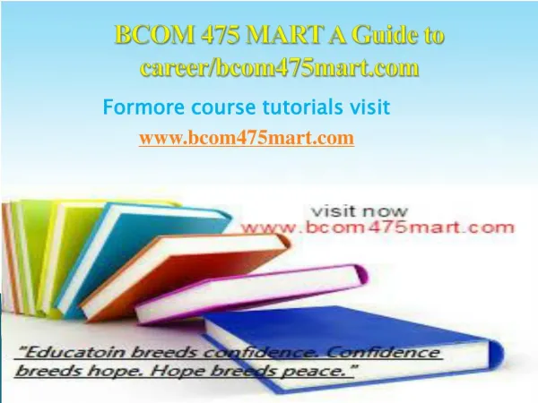 BCOM 475 MART A Guide to career/bcom475mart.com
