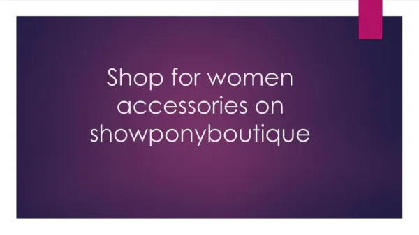 Shop for women accessories on showponyboutique