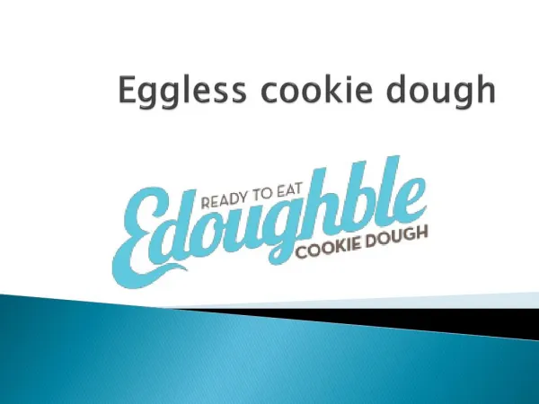 Eggless cookie dough