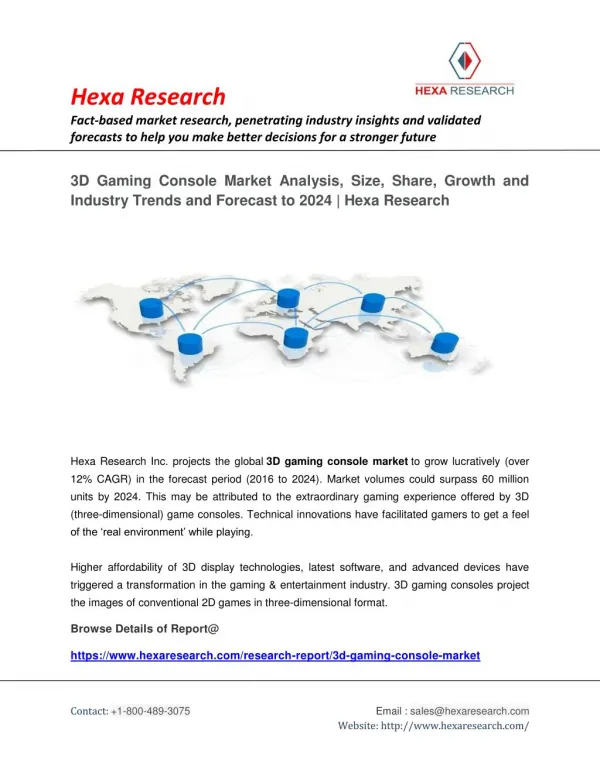 3D Gaming Console Market Analysis, Size, Share, Growth and Forecast to 2024 | Hexa Research