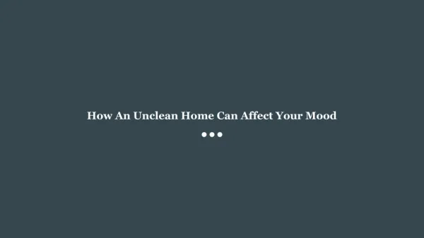 How An Unclean Home Can Affect Your Mood