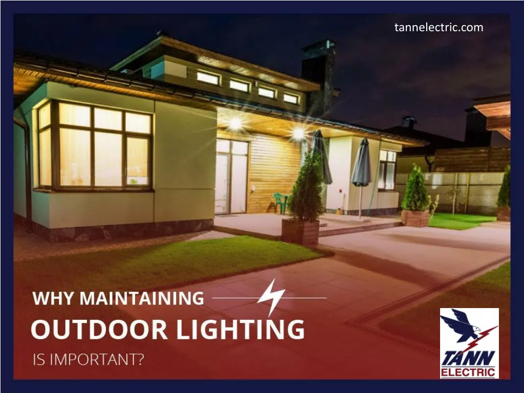why maintaining outdoor lighting is important