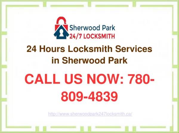 Sherwood Park Locksmith – 24 Hours Residential & Commercial Locksmith Services