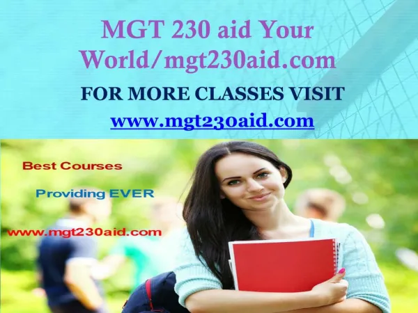 MGT 230 aid Your World/mgt230aid.com