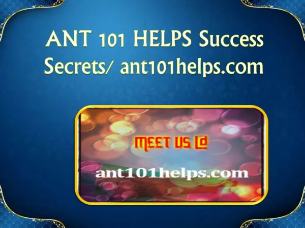 ANT 101 HELP Success Secrets/ ant101helps.com