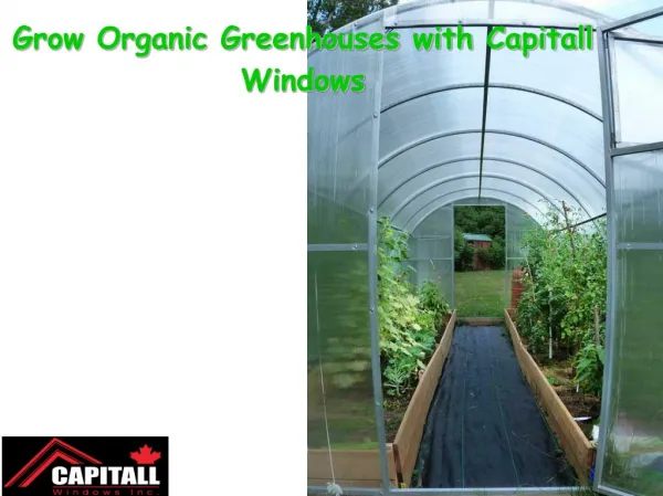 Grow Organic Greenhouses with Capitall Windows