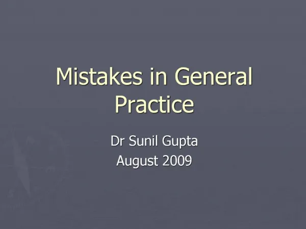 Mistakes in General Practice