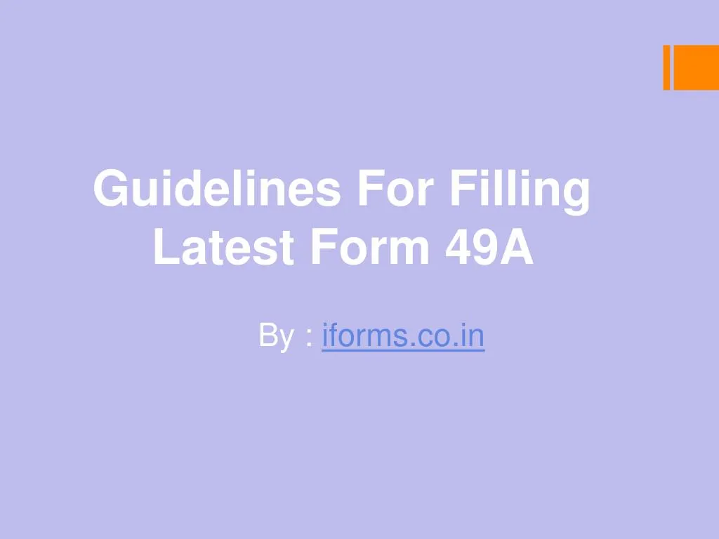 guidelines for filling latest form 49a