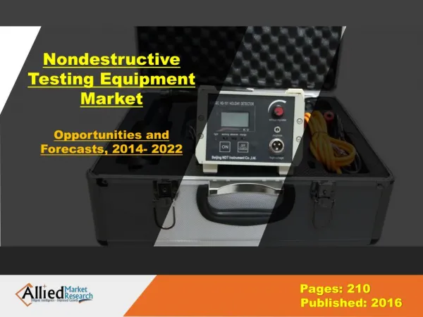 Nondestructive Testing Equipment Market Size & Share, Forecast- 2022