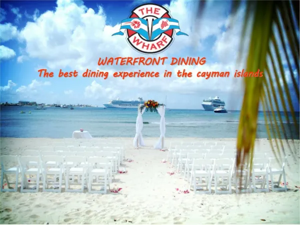 Want to experience best waterfront dining in Grand Cayman?