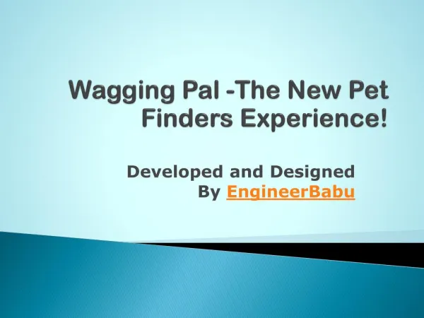 Wagging Pal -The New Pet Finders Experience!