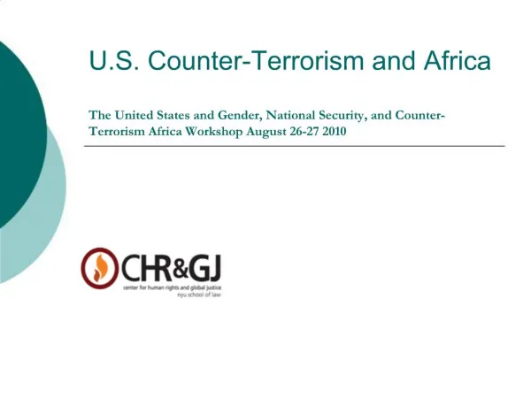 U.S. Counter-Terrorism and Africa The United States and Gender, National Security, and Counter-Terrorism Africa Worksh