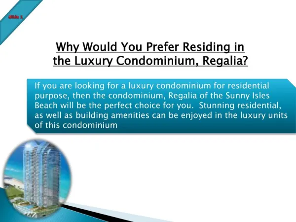 Why Would You Prefer Residing in the Luxury Condominium, Regalia?