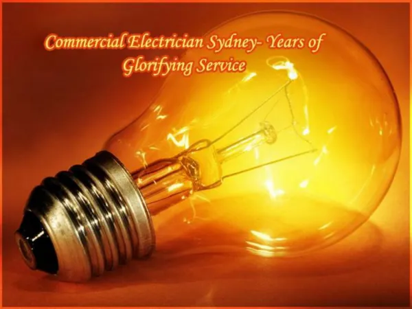 Commercial Electrician Sydney- Years of Glorifying Service