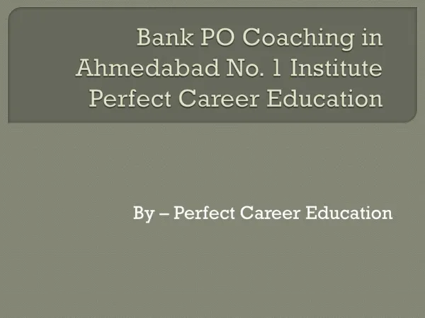 Bank PO Coaching in Ahmedabad No. 1 Institute Perfect Career Education