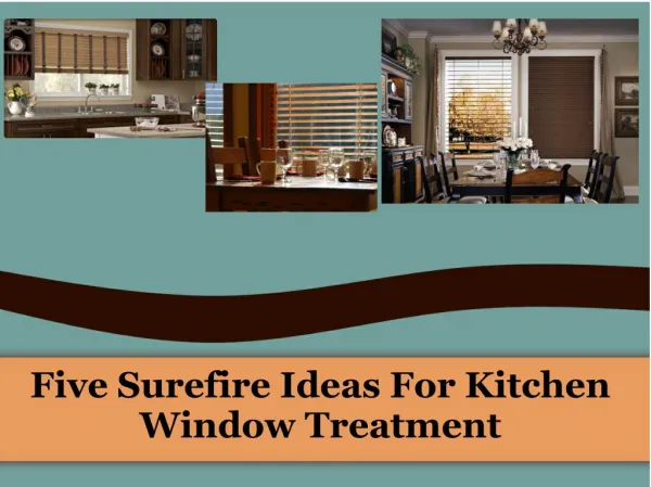 Five surefire ideas for kitchen window treatment