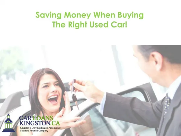 Saving Money When Buying The Right Used Car!