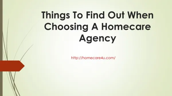 Things to find out when choosing a homecare agency