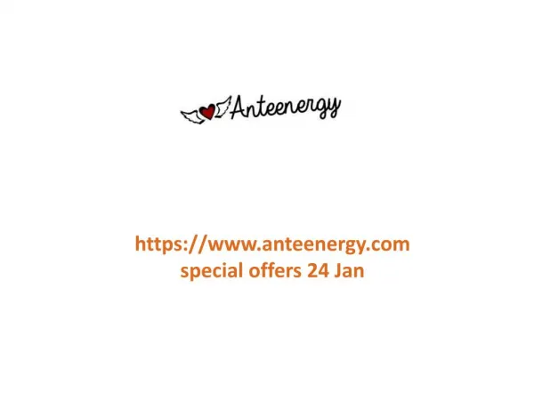 www.anteenergy.com special offers 24 Jan