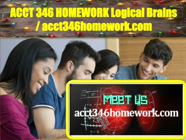 ACCT346HOMEWORK Logical Brains / acct346homework.com