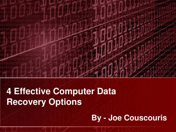 4 Effective Computer Data Recovery Options - Joe Couscouris