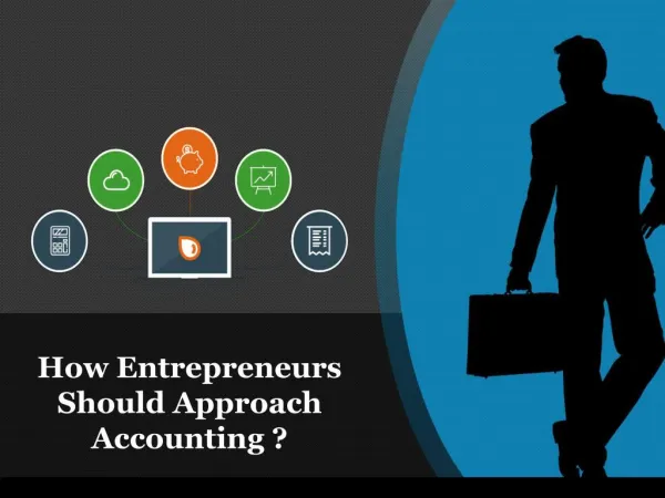 How Entrepreneurs Should Approach Accounting ?