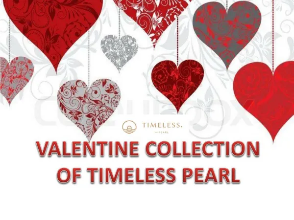 VALENTINE COLLECTION OF TIMELESS PEARL