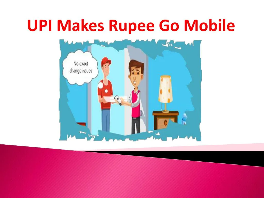 upi makes rupee go mobile