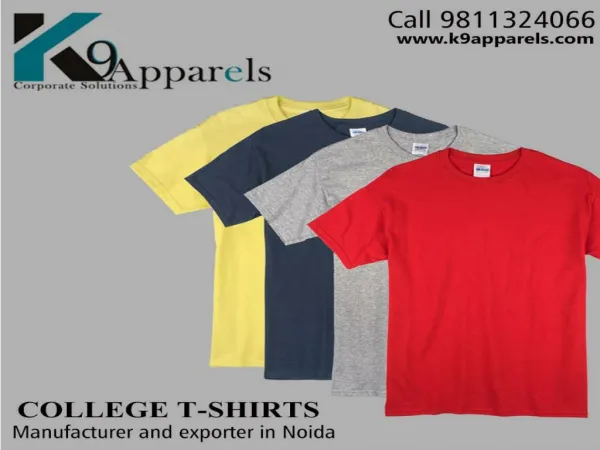 Get the best manufacture of college and corporate t-shirts in Noida.