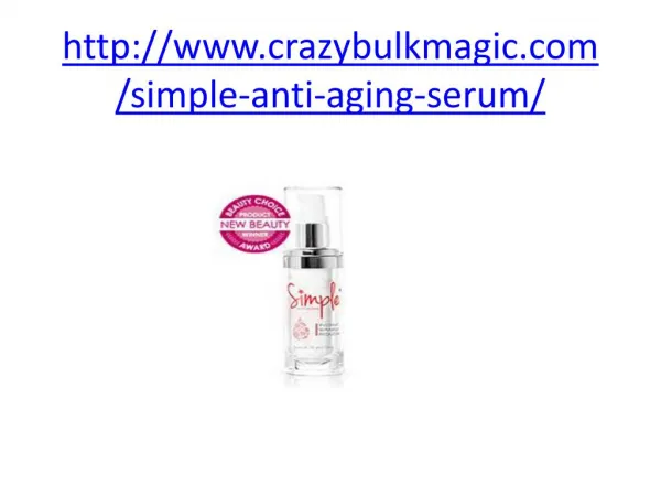 http://www.crazybulkmagic.com/simple-anti-aging-serum/