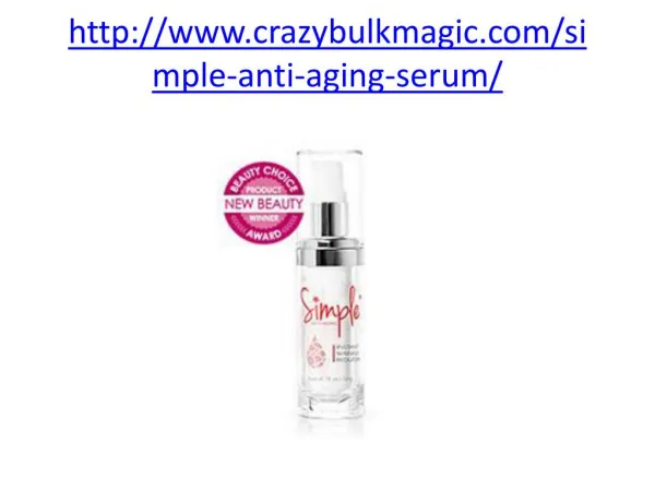 http://www.crazybulkmagic.com/simple-anti-aging-serum/