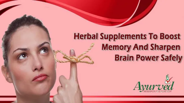 Herbal Supplements To Boost Memory And Sharpen Brain Power Safely