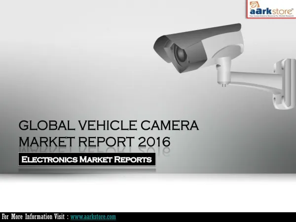 Global Vehicle Camera Market Report 2016: Aarkstore