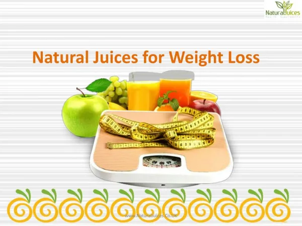 Natural Juices for Weight Loss