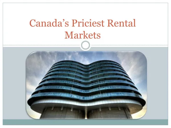 Canada’s Priciest Rental Markets