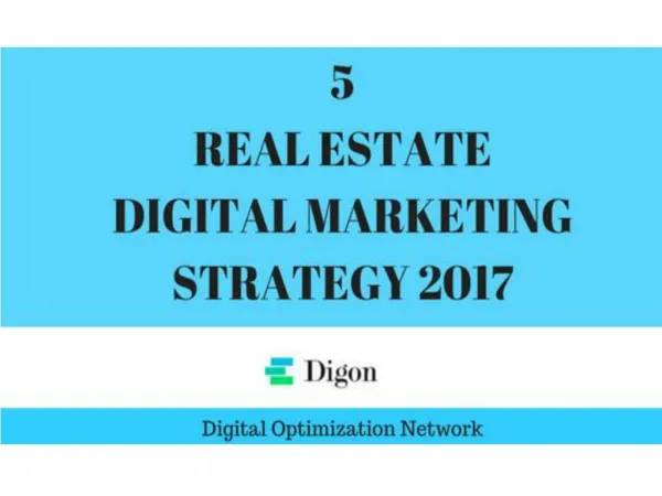 5 Digital Marketing Strategy For Real Estate 2017