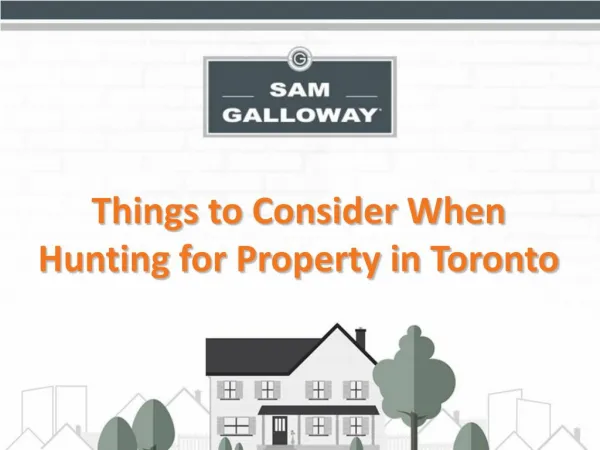 Things To Consider When Hunting for Property in Toronto