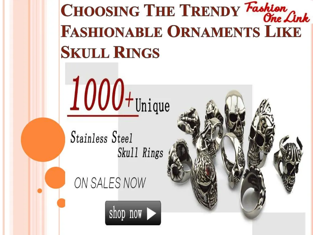 choosing the trendy fashionable ornaments like skull rings