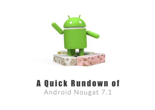 Android Nougat 7.1 | Top Mobile App Development Company in India