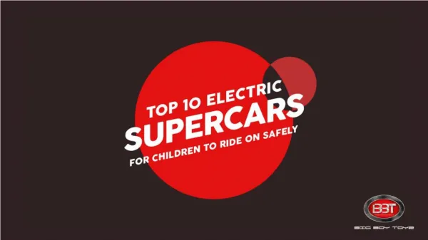 Top 10 Electric Supercars for Children to Ride On Safely