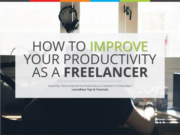 How to Improve Your Productivity as a Freelancer